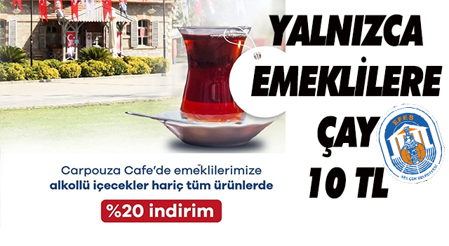 CARPOUZA KAFE DE EMEKLİLERE ÖZEL